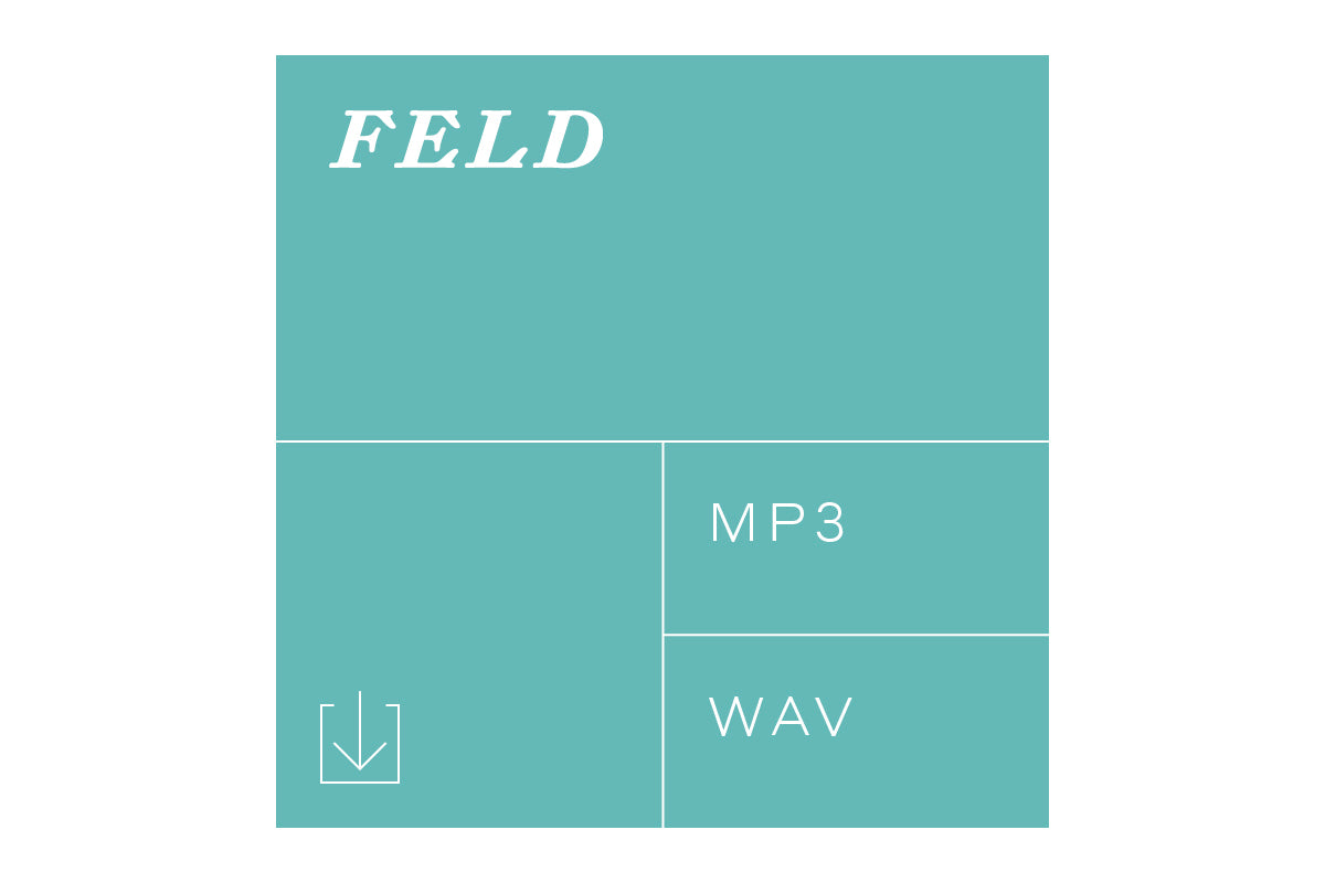 Feld (Digital Download MP3/WAV)