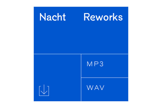Nacht Reworks (Digital Download MP3/WAV)