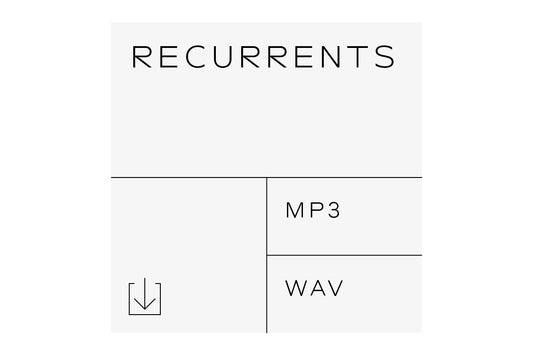 Recurrents (Digital Download MP3/WAV)