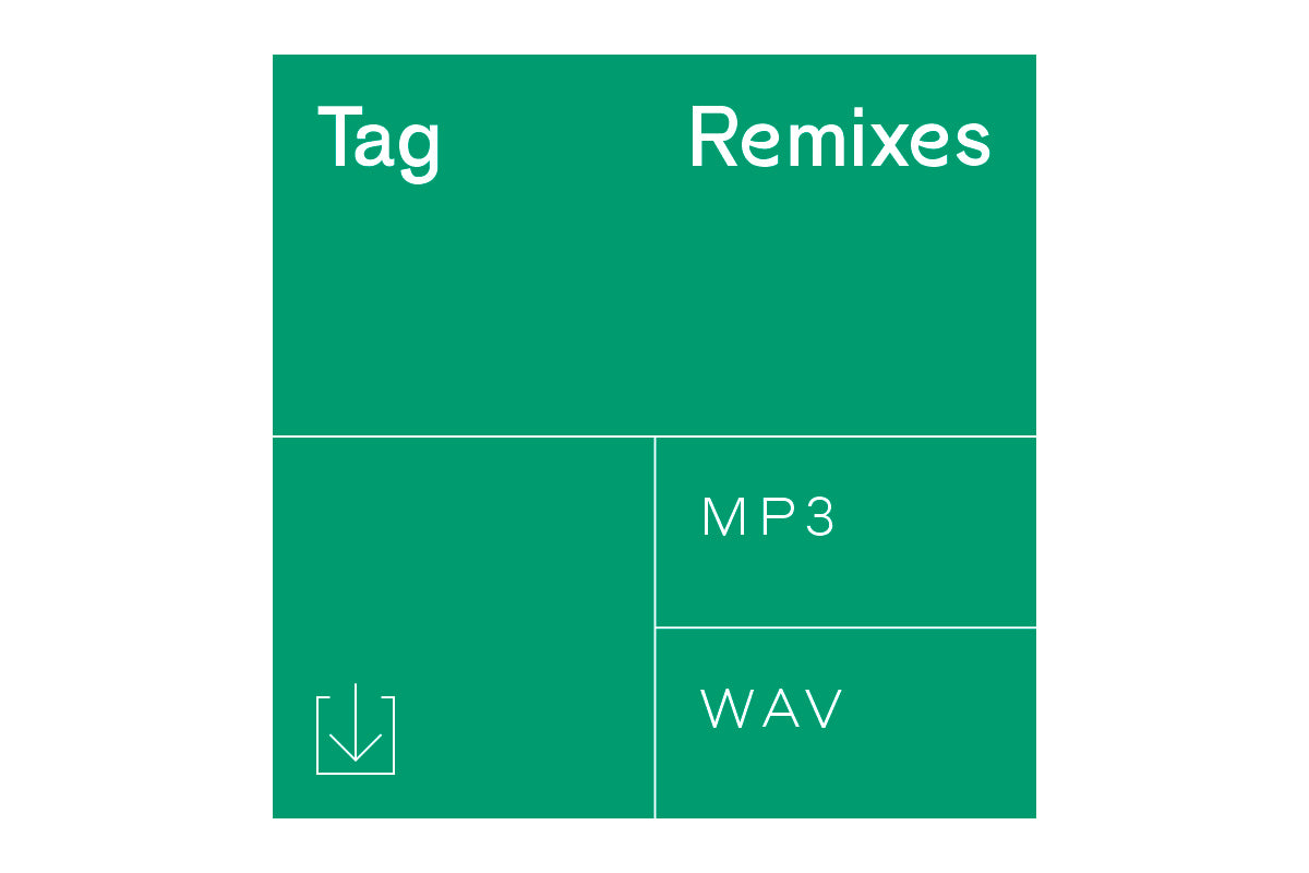 Tag Remixes (Digital Download MP3/WAV)